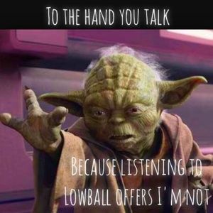 No Lowballing Please